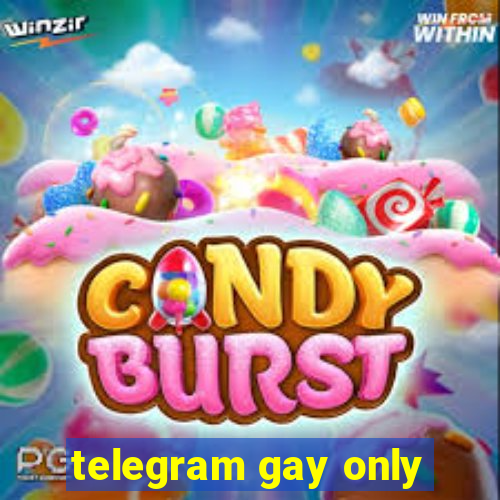 telegram gay only